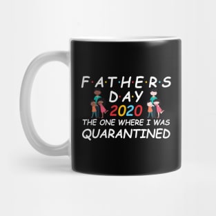 Quarantined Father's Day, Father's Day Gift, Father's Day in quarantine, New Dad, Father Daughter Son Mug